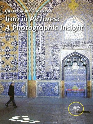 cover image of Iran in Pictures--A Photographic Insight